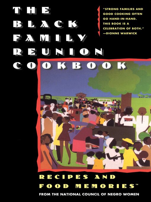 Title details for The Black Family Reunion Cookbook by National Council of Negro Women - Available